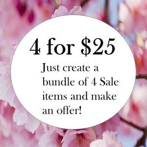 4 for $25 Sale